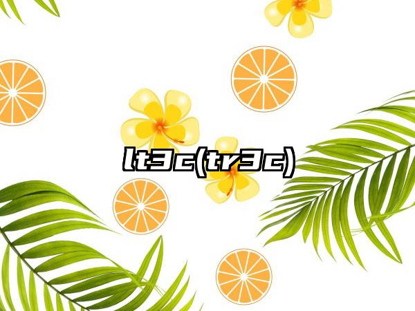 lt3c(tr3c)