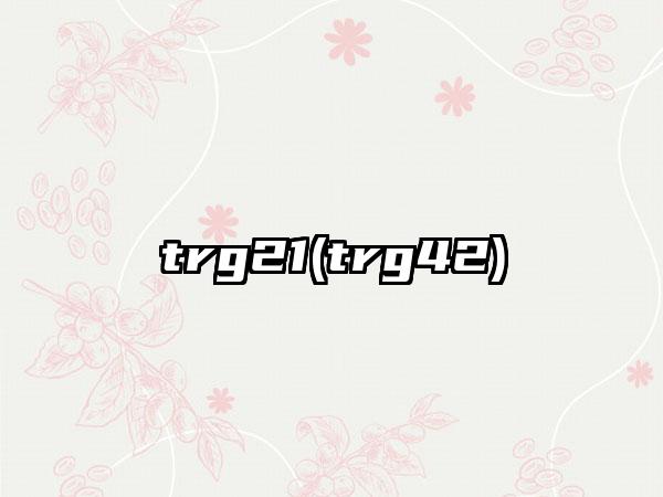 trg21(trg42)