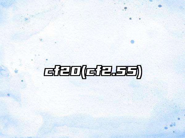 cf20(cf2.55)