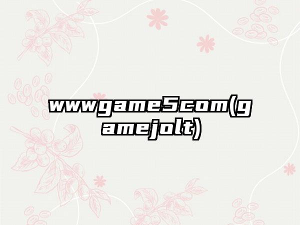 wwwgame5com(gamejolt)
